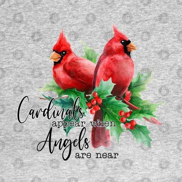 Cardinals appear when Angels are near by Words of Ivy